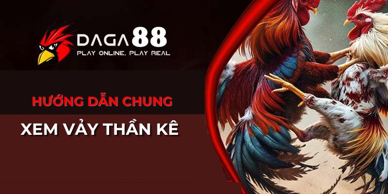 Hướng dẫn chung xem vảy thần kê